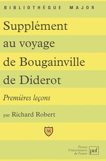 Supplément au voyage de Bougainville de Diderot - premières leçons