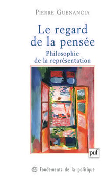 Le regard de la pensée - philosophie de la représentation
