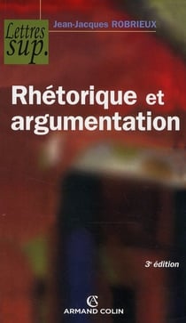 Rhétorique et argumentation (3e édition)