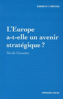 L'Europe a-t-elle un avenir stratégique ?