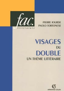 Visages du double - Un thème littéraire : Un thème littéraire