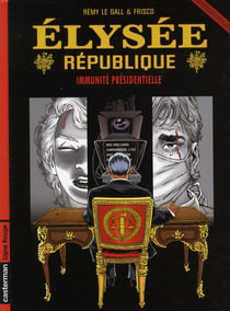 Elysee republique - t02 - immunite presidentielle