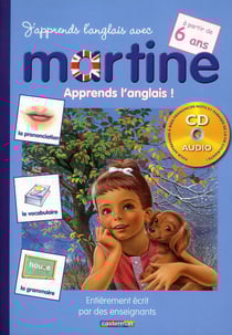 J'apprends l'anglais avec Martine t.1