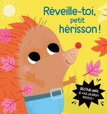 Réveille-toi, petit herisson !