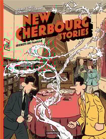 New Cherbourg stories Tome 5 : Secrets de famille