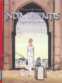 India dreams t.1 - les chemins de abrule