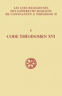 Code théodosien - livre XVI Tome 1