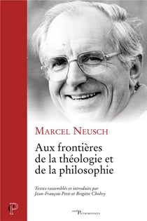 Aux frontieres de la theologie et de la philosophie