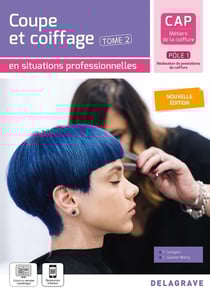 En situations professionnelles : En situations professionnelles Coupe et coiffage - Pôle 1 T2 - CAP Métiers de la coiffure (2025) - Pochette élève