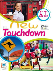 NEW TOUCHDOWN : anglais - 1ère terminale BAC PRO