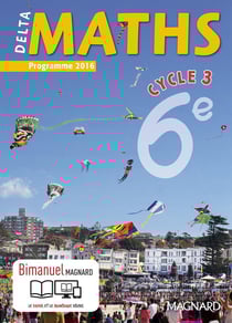 Delta maths : cycle 3 - 6ème - bimanuel (programme 2016)