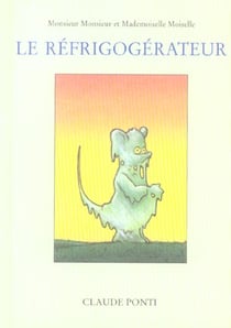 Monsieur Monsieur et Mademoiselle Moiselle - Le réfrigogérateur