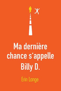 Ma dernière chance s'appelle Billy D.