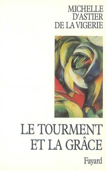 Le tourment et la grace