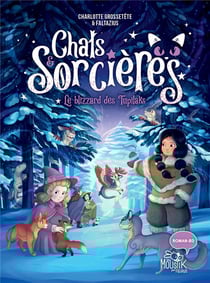 Chats & sorcières Tome 4 : le blizzard des Tupilaks