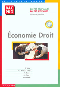 Economie et droit 1e bac professionnel - livre de l'eleve