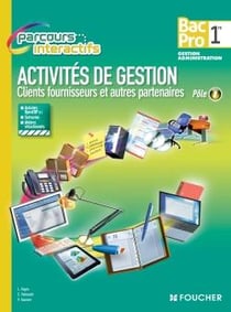 Activités de gestion clients/fournisseurs et autres partenaires - pôle 1 - 1ère bac pro