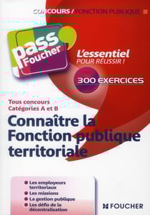 Pass'foucher - connaître la fonction publique territoriale - tous concours - catégories a et b