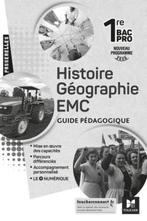 Passerelles : histoire-géographie, EMC - 1re bac pro - guide pédagogique