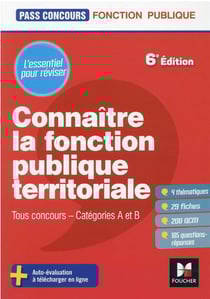 Pass'concours : connaître la fonction publique territoriale - tous concours, catégories A et B (6e édition)
