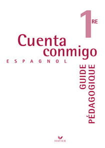 Cuenta conmigo - espagnol - 1ère - livre du professeur (édition 2006)