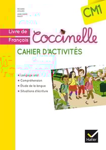 COCCINELLE : coccinelle - français - CM1 - cahier d'activités (édition 2016)