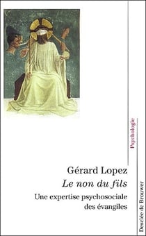 Le non du fils - une expertise psychosociale des évangiles