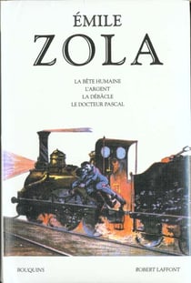 Les rougon-macquart t.5 la bete humaine - l'argent - la debacle - le docteur pascal