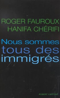 Nous sommes tous des immigres
