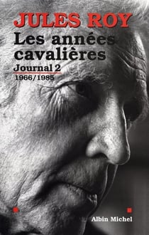 Journal t.2 - les années cavalières 1966-1985