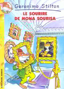 Geronimo Stilton Tome 1 : le sourire de Mona Sourisa