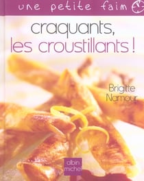 Craquants, les croustillants !