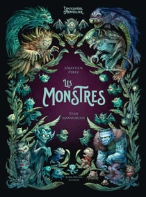 L'encyclopédie du merveilleux Tome 4 : les monstres