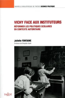 Vichy face au corps enseignant - réformer les politiques soclaires en contexte autoritaire