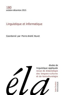Études de linguistique appliquée - N°4/2015 : Linguistique et informatique