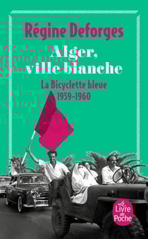 La bicyclette bleue Tome 8 : Alger, ville blanche, 1959-1960
