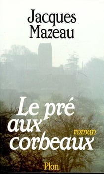 LE PRE AUX CORBEAUX