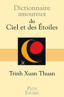 Dictionnaire amoureux : du ciel et des étoiles