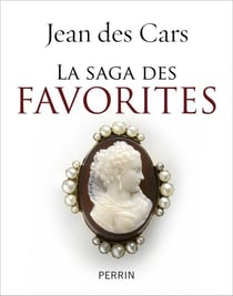 La saga des favorites