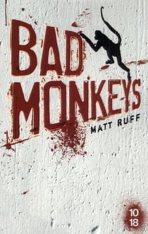Bad monkeys