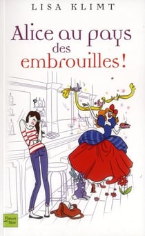 Alice au pays des embrouilles