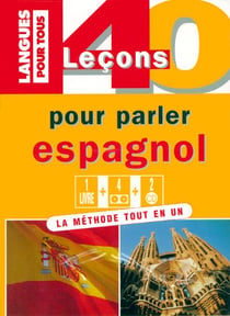 40 lecons pour parler espagnol