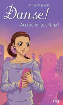Danse ! Tome 34 : accroche-toi, Nina !