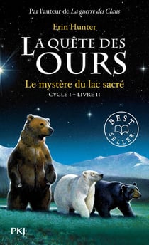 La quête des ours - cycle 1 Tome 2 : le mystère du lac sacré