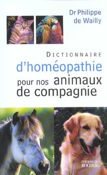 Dictionnaire d'homeopathie pour nos animaux de compagnie