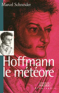 Hoffmann, le météore