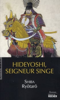 Hideyoshi, seigneur singe