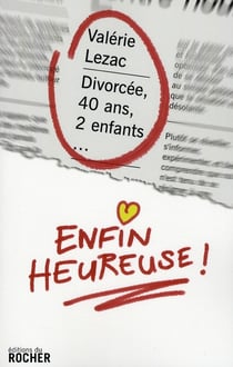Divorcée, deux enfants... enfin heureuse