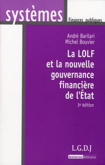 La lolf et la nouvelle gouvernance financière de l'etat (3e édition)
