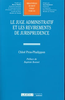 LE JUGE ADMINISTRATIF ET LES REVIREMENTS DE JURISPRUDENCE